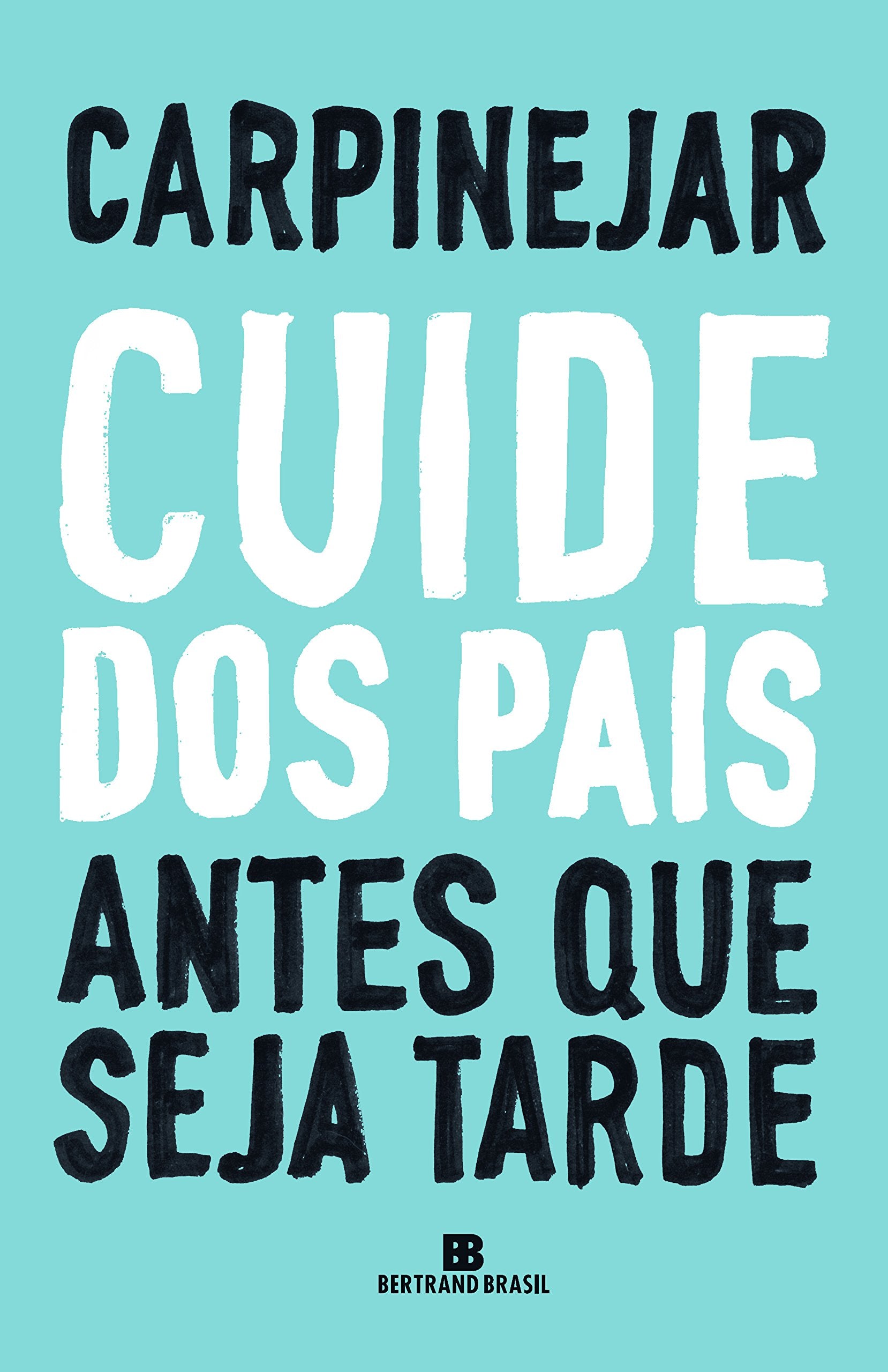 Cuide dos Pais Antes que Seja Tarde Books