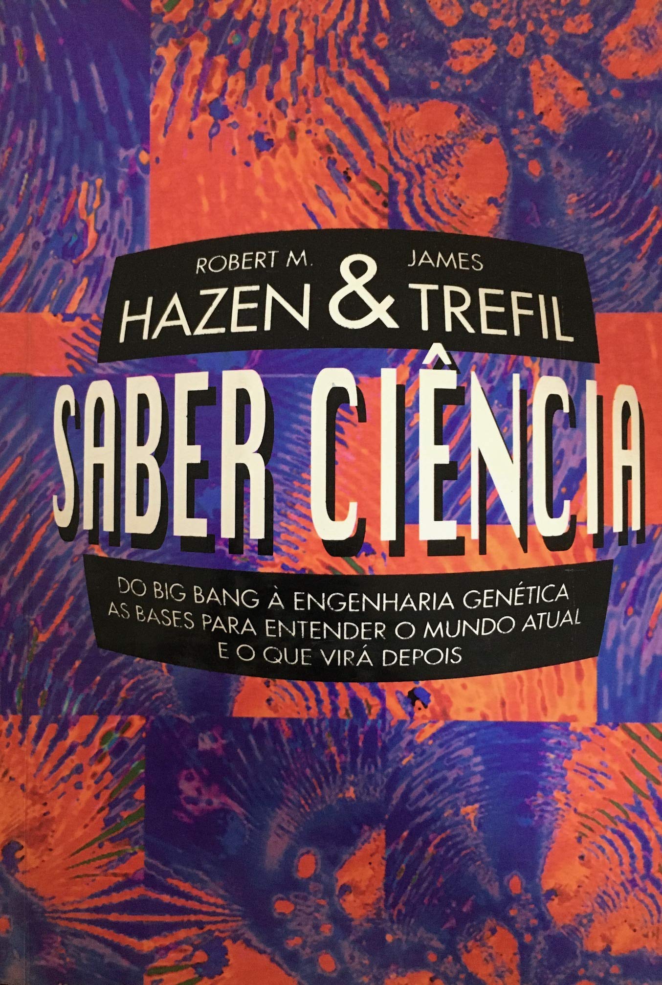 livro saber cincia robert m hazen james trefil 1999 Ed. 1999 Books