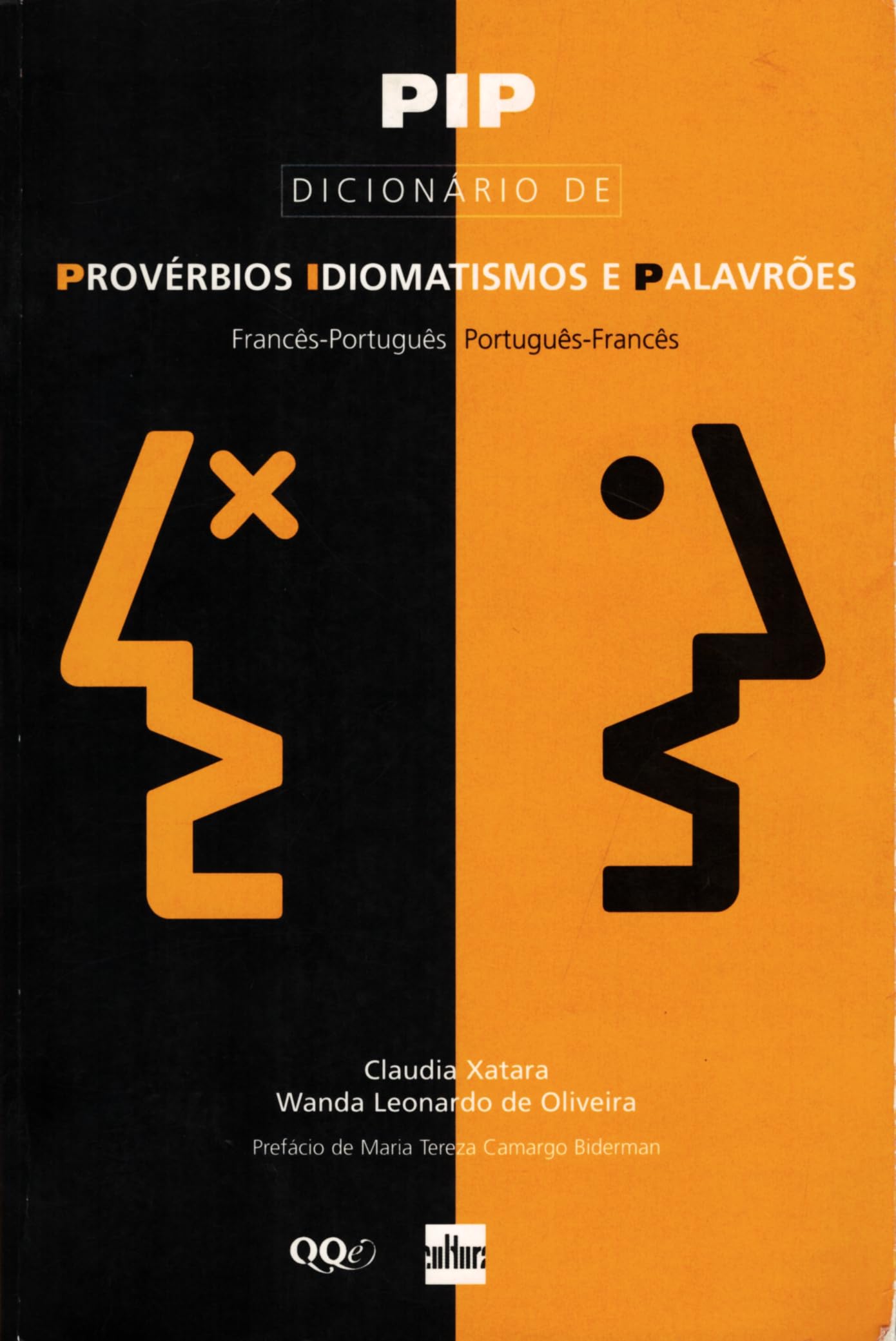 Pip - Dicionario Idiomatismos E Palavroes - Frances/Portugues/Frances book