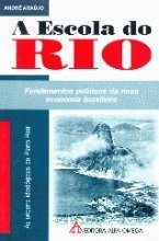 A escola do Rio: Fundamentos politicos da nova eco Books