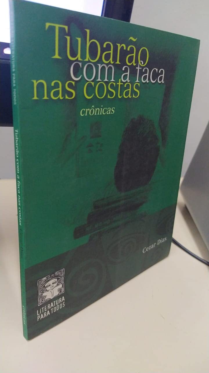 livro tubaro com a faca nas costas cezar dias Ed. 2006 Books