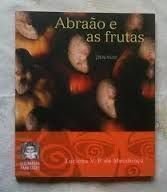 abrao e as frutas luciana v p de m Ed. 2006 Books