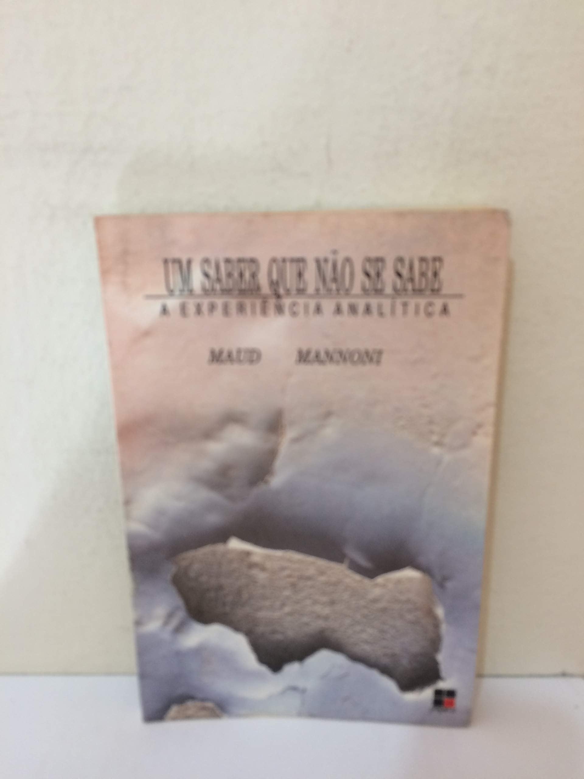 livro um saber que no se sabe a experincia analitica Books