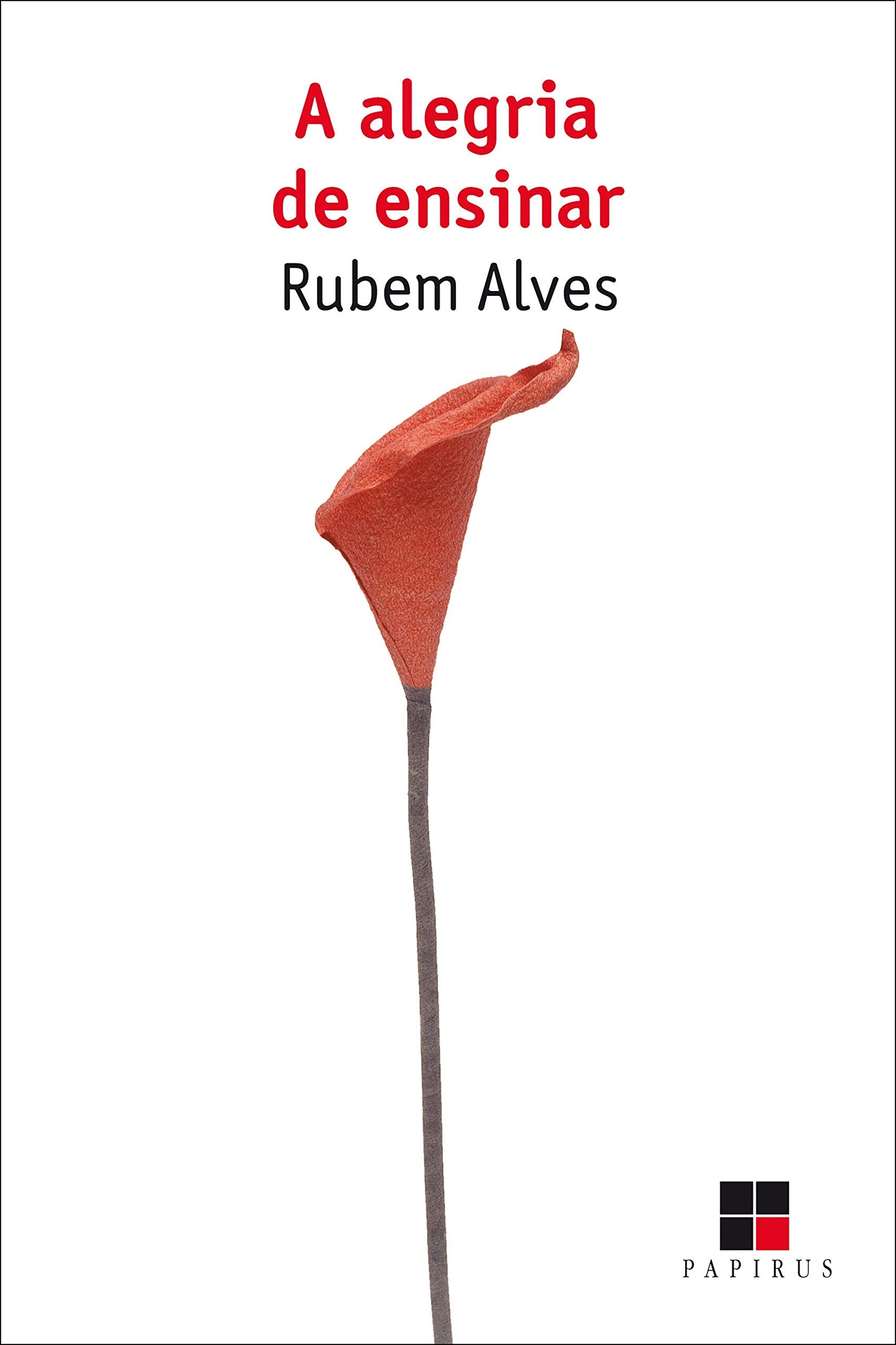 A Alegria de Ensinar (Em Portuguese do Brasil) book
