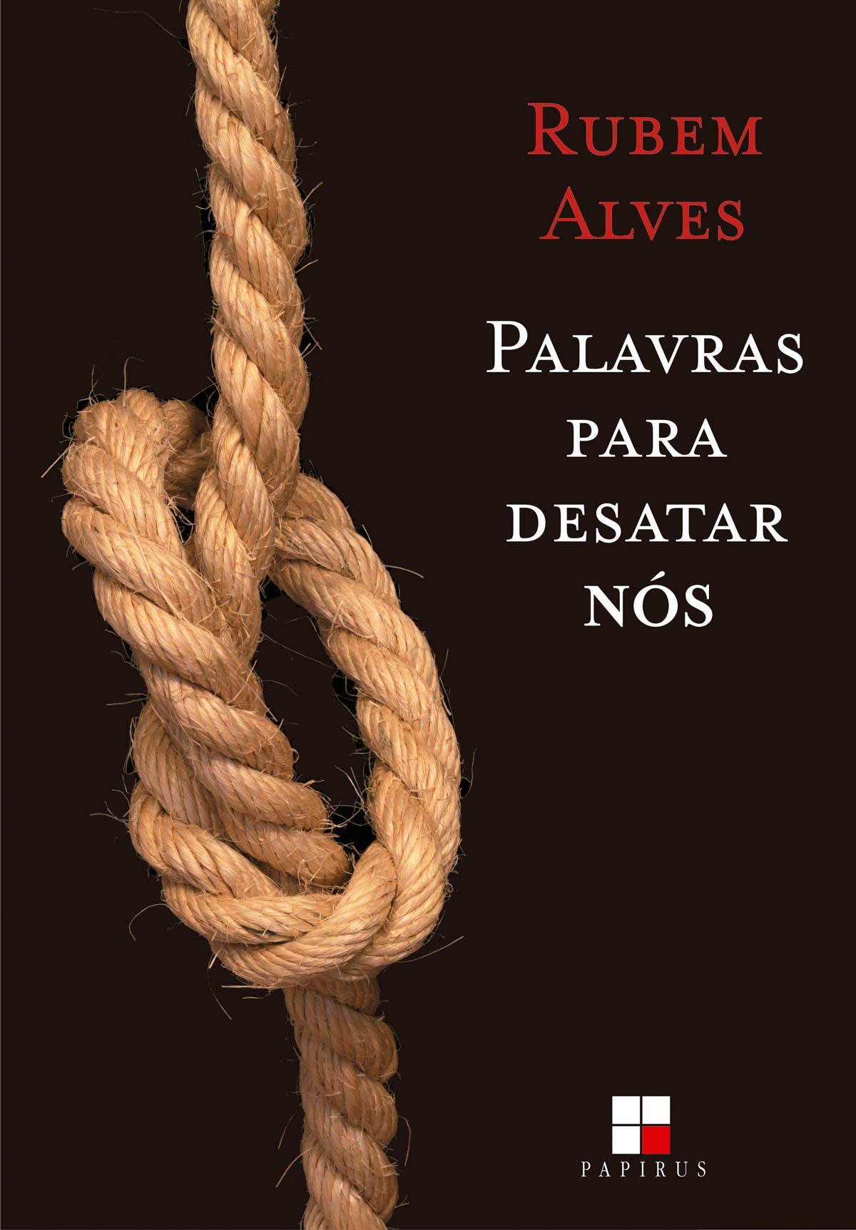 Palavras Para Desatar Nós (Em Portuguese do Brasil) Books