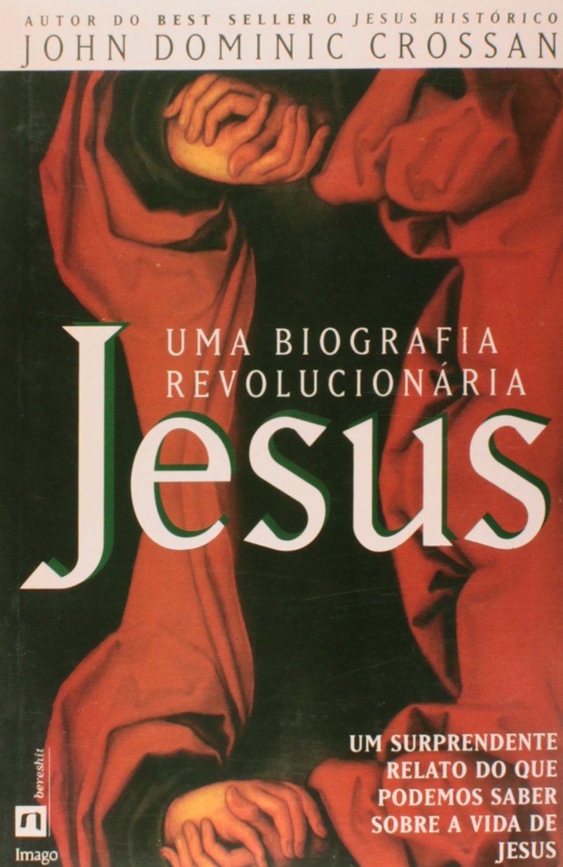 Jesus Uma Biografia Revolucionaria (Em Portuguese do Brasil) Books