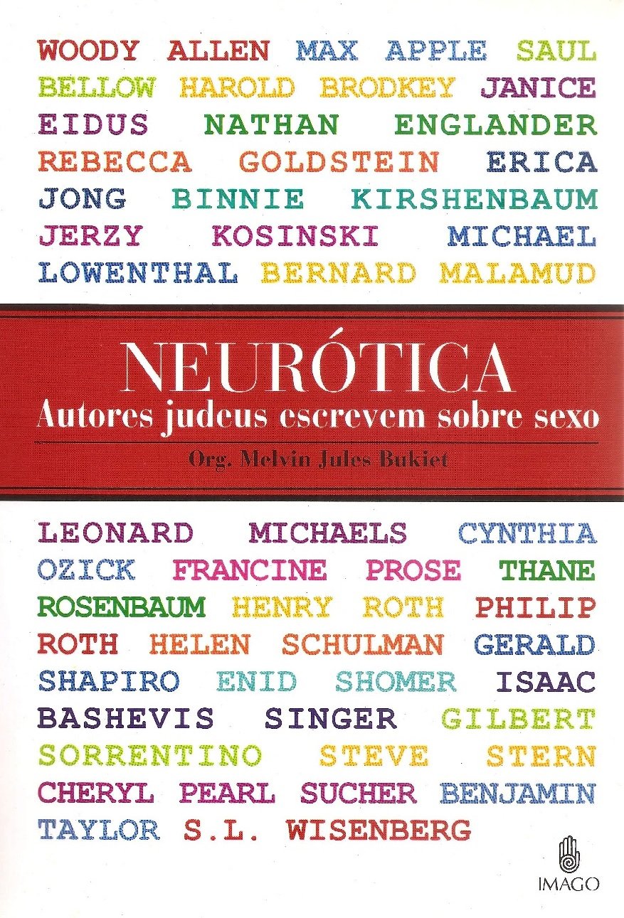 Neurótica. Autores Judeus Escrevem Sobre Sexo Books