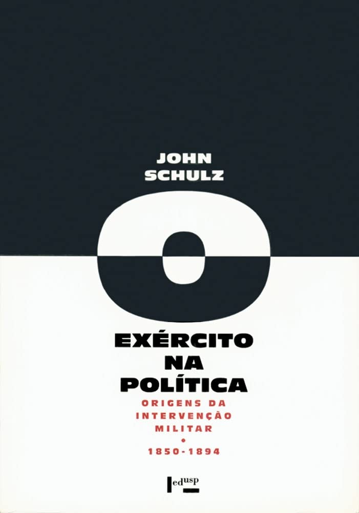 O Exercito na politica: Origens da intervencao militar, 1850-1894 (Portuguese Edition) Books