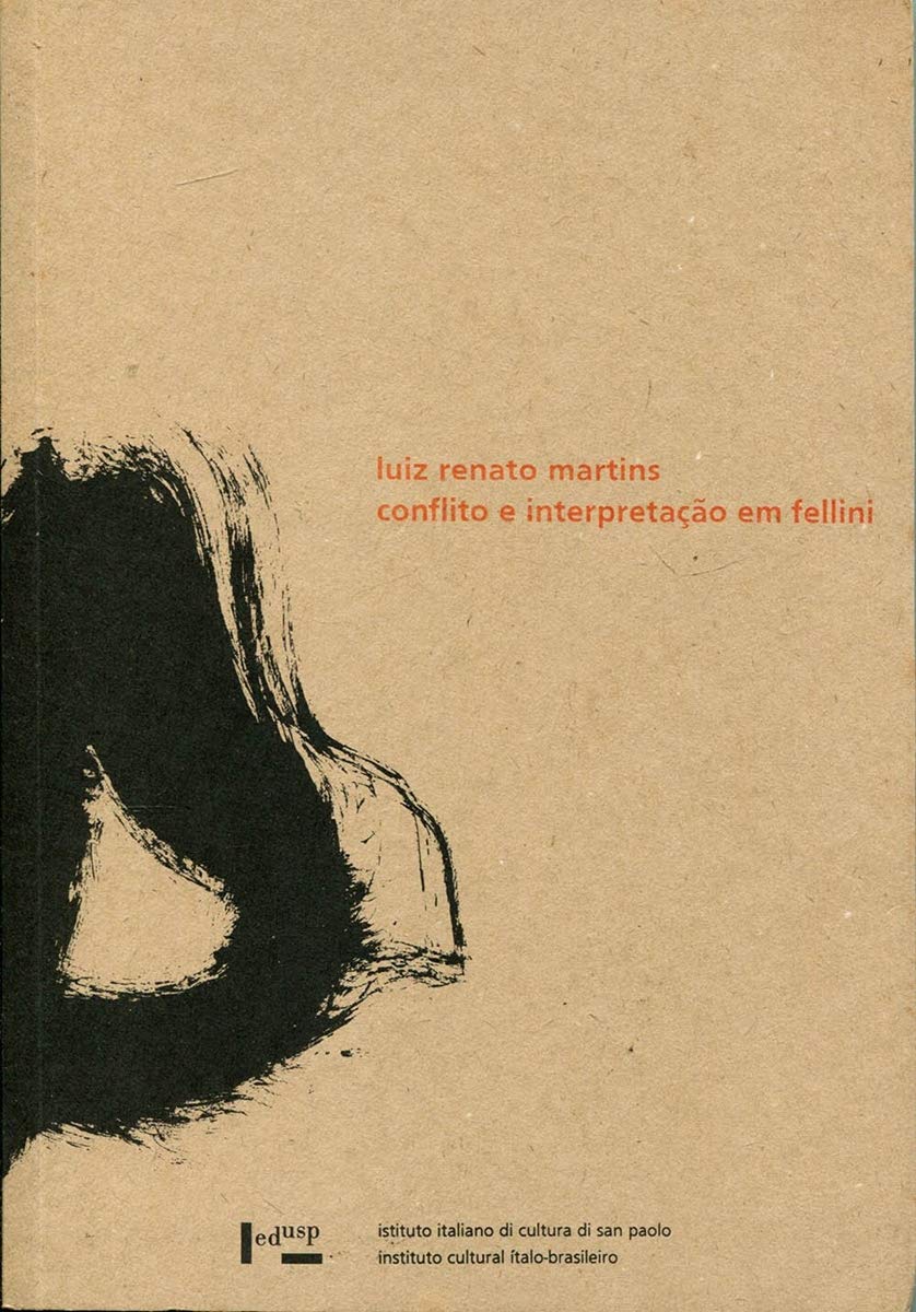 Conflito E Interpretacao Em Fellini - Construcao Da Perspectiva Do Pub (Em Portuguese do Brasil) Books
