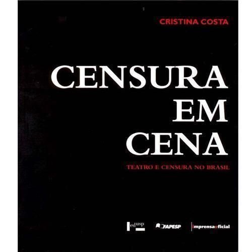 Censura em Cena. Teatro e Censura no Brasil. Arquivo Miroel Silveira book