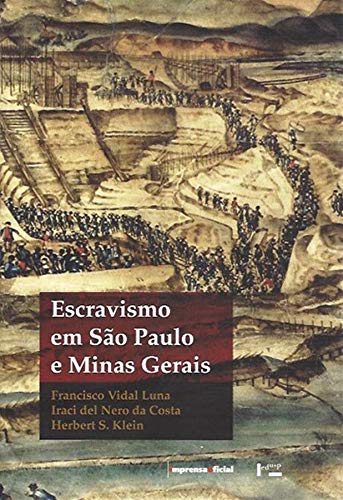 Escravismo em São Paulo e Minas Gerais. book