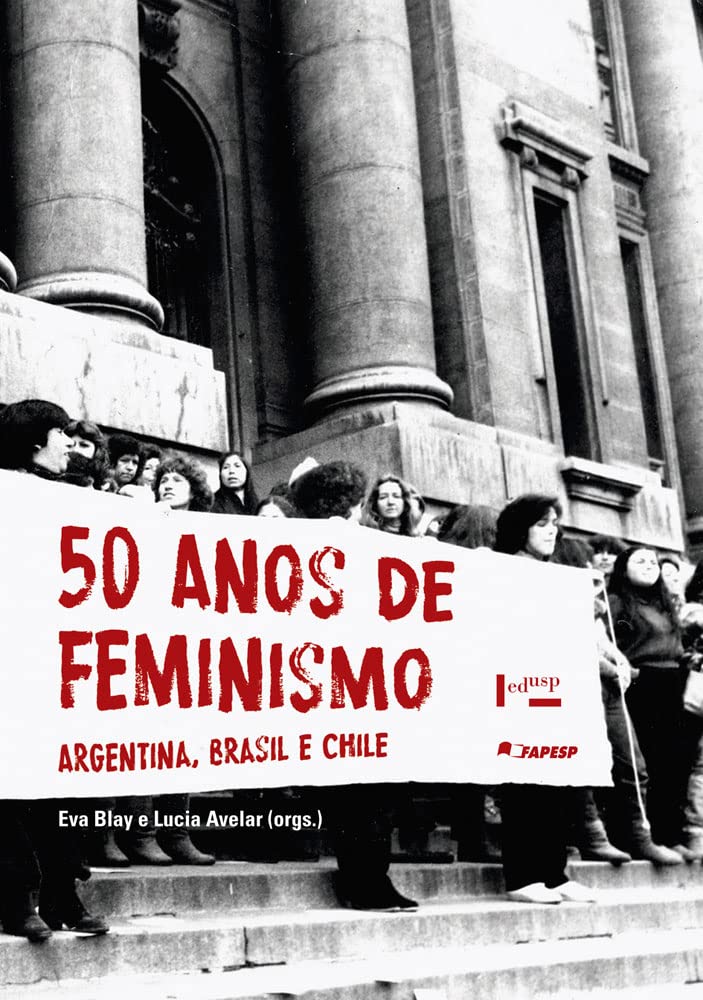 50 Anos de Feminismo. Argentina, Brasil, Chile book