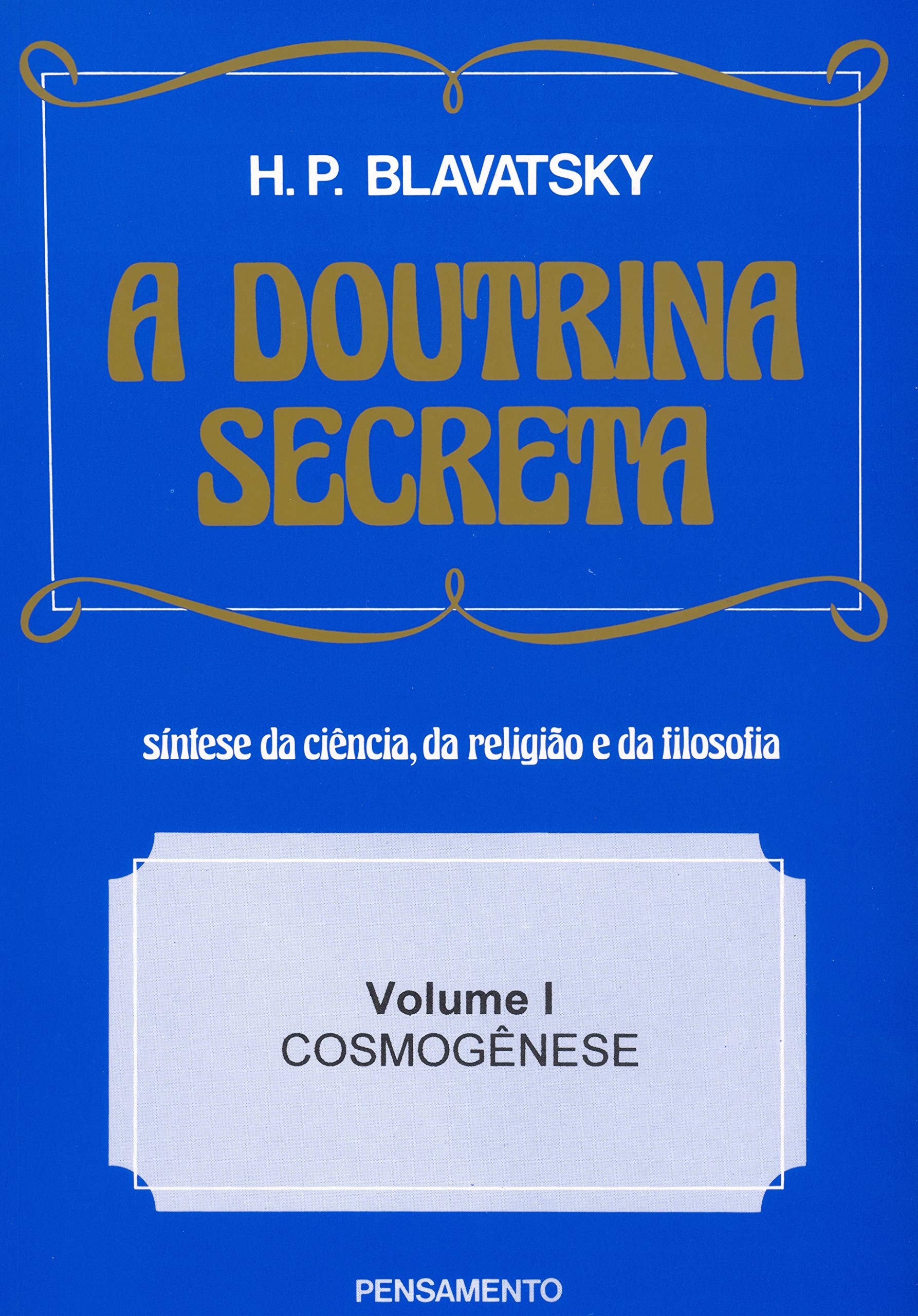 A Doutrina Secreta - Volume I (Em Portuguese do Brasil) Books