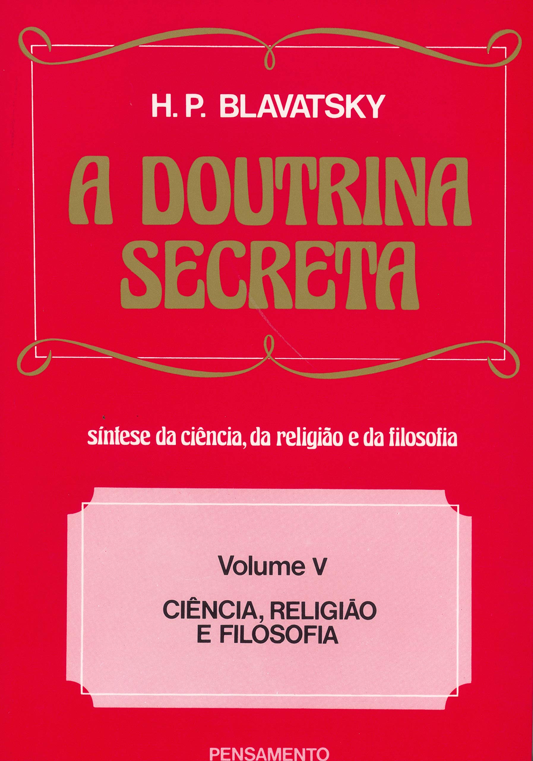 A Doutrina Secreta - Volume 5 (Em Portuguese do Brasil) book