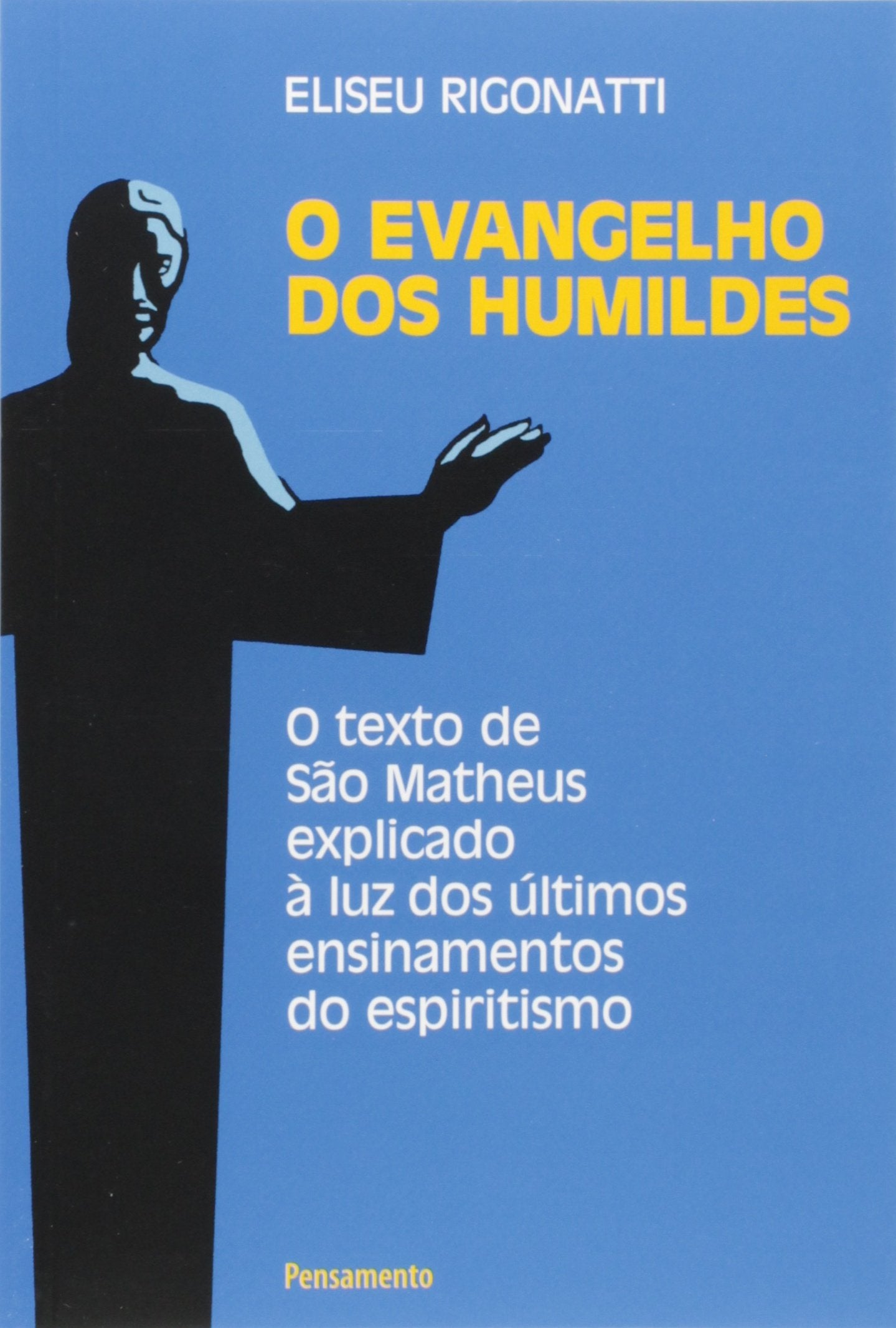 O Evangelho dos Humildes (Em Portuguese do Brasil) book