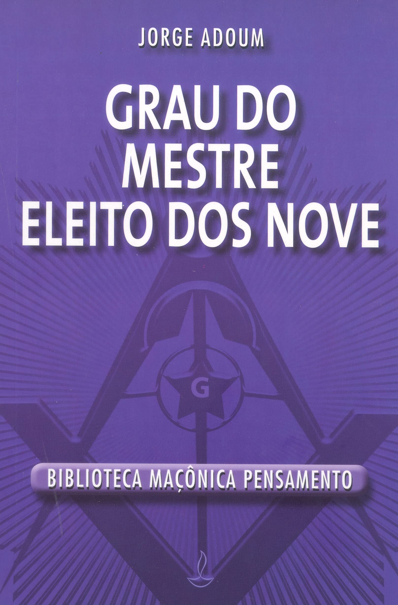 Grau do Mestre Eleito dos Nove (Em Portuguese do Brasil) Books