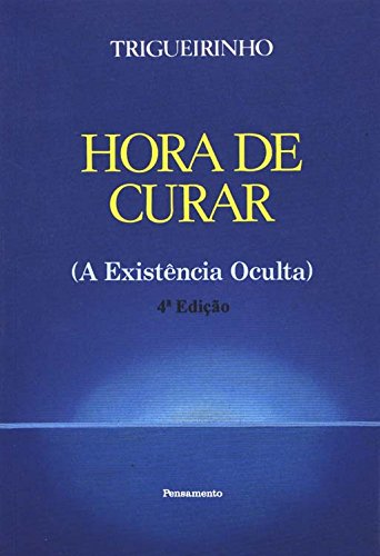 Hora de Curar a Existência Oculta (Em Portuguese do Brasil) Books