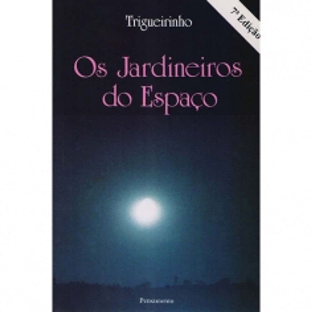 Os Jardineiros do Espaço (Em Portuguese do Brasil) Books