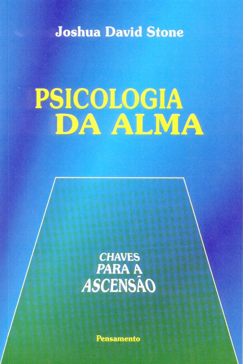 Psicologia da alma. Chaves para a ascensão (portugiesisch) Books