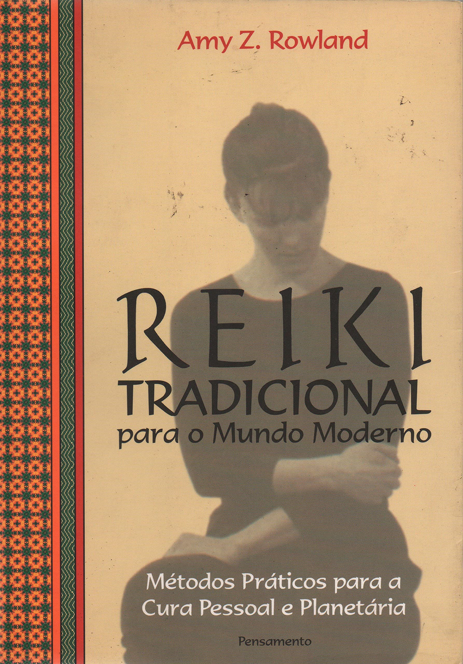 Reiki Tradicional Para o Mundo Moderno (Em Portuguese do Brasil) book