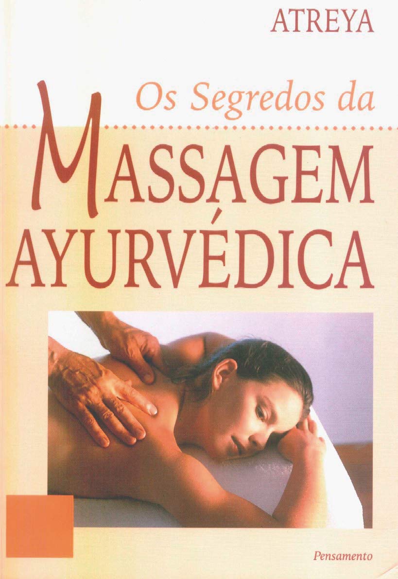 Os Segredos da Massagem Ayurvédica book