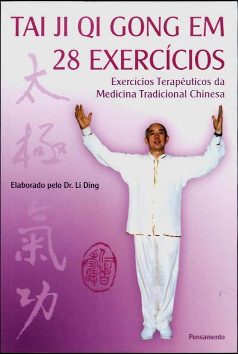 Tai Ji Qi Gong em 28 Exercícios (Em Portuguese do Brasil) Health, Nutrition & Fitness