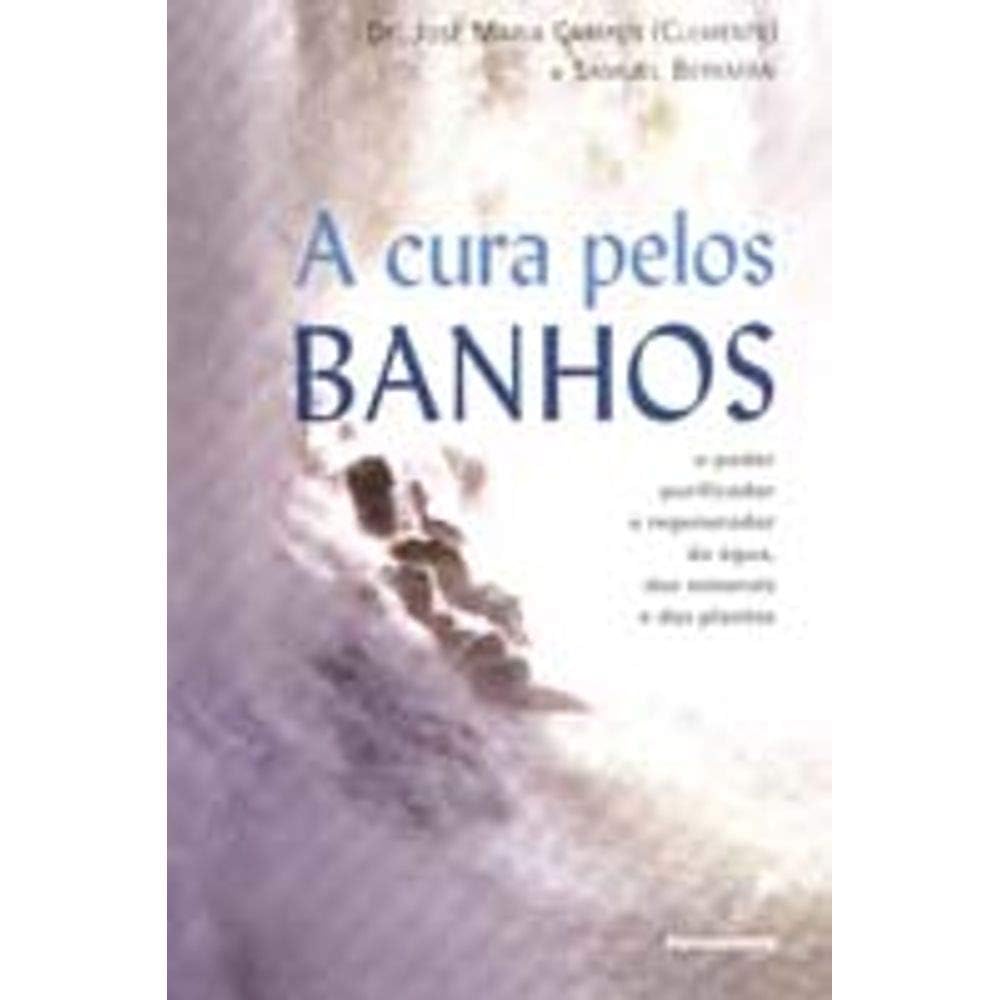 A Cura Pelos Banhos (Em Portuguese do Brasil) book