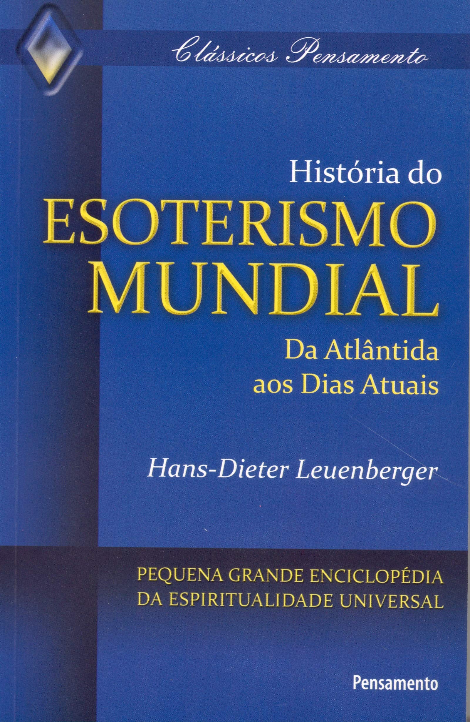 HISTÓRIA DO ESOTERISMO MUNDIAL Religion & Esotericism