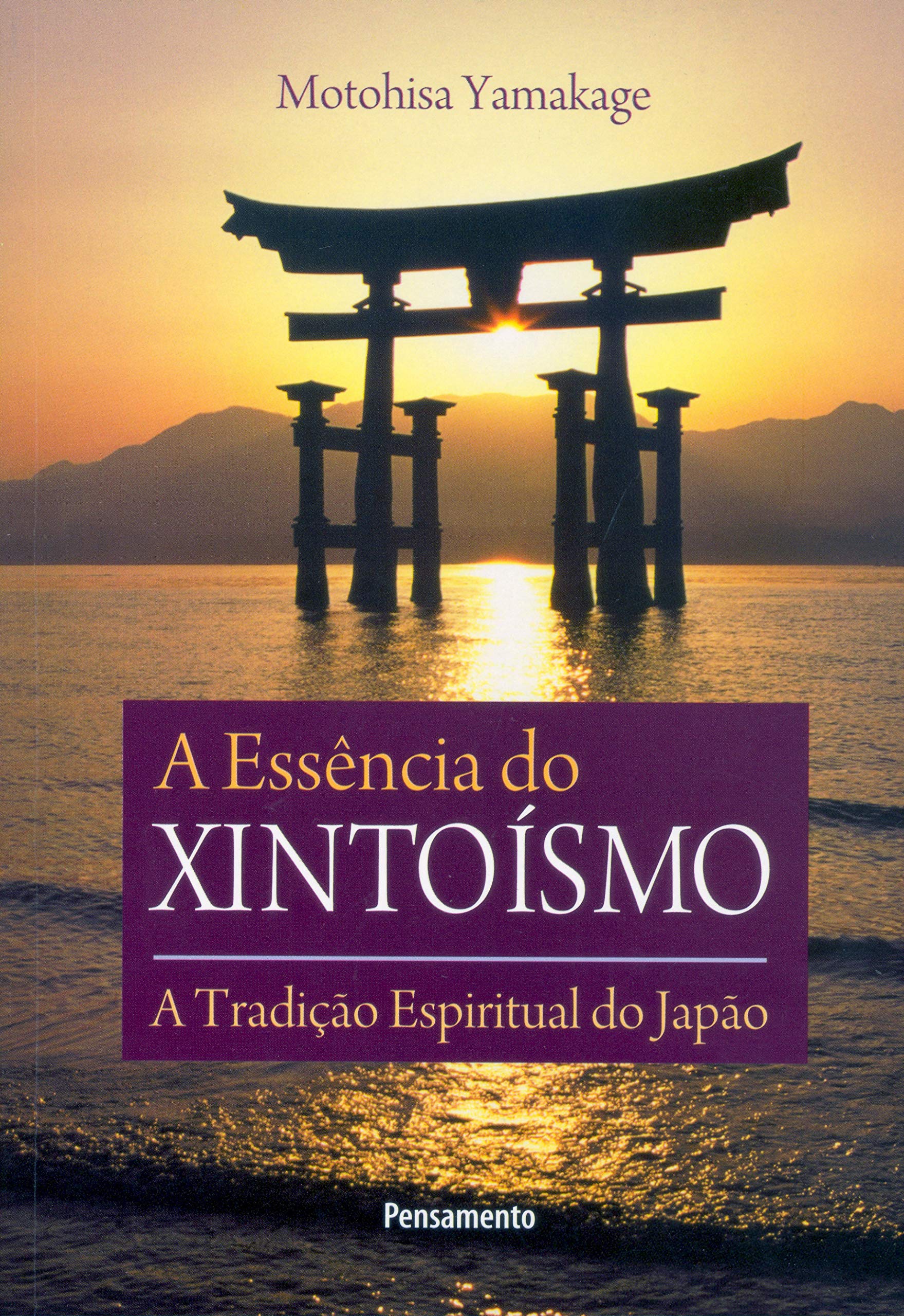 A Essência do Xintoísmo (Em Portuguese do Brasil) book