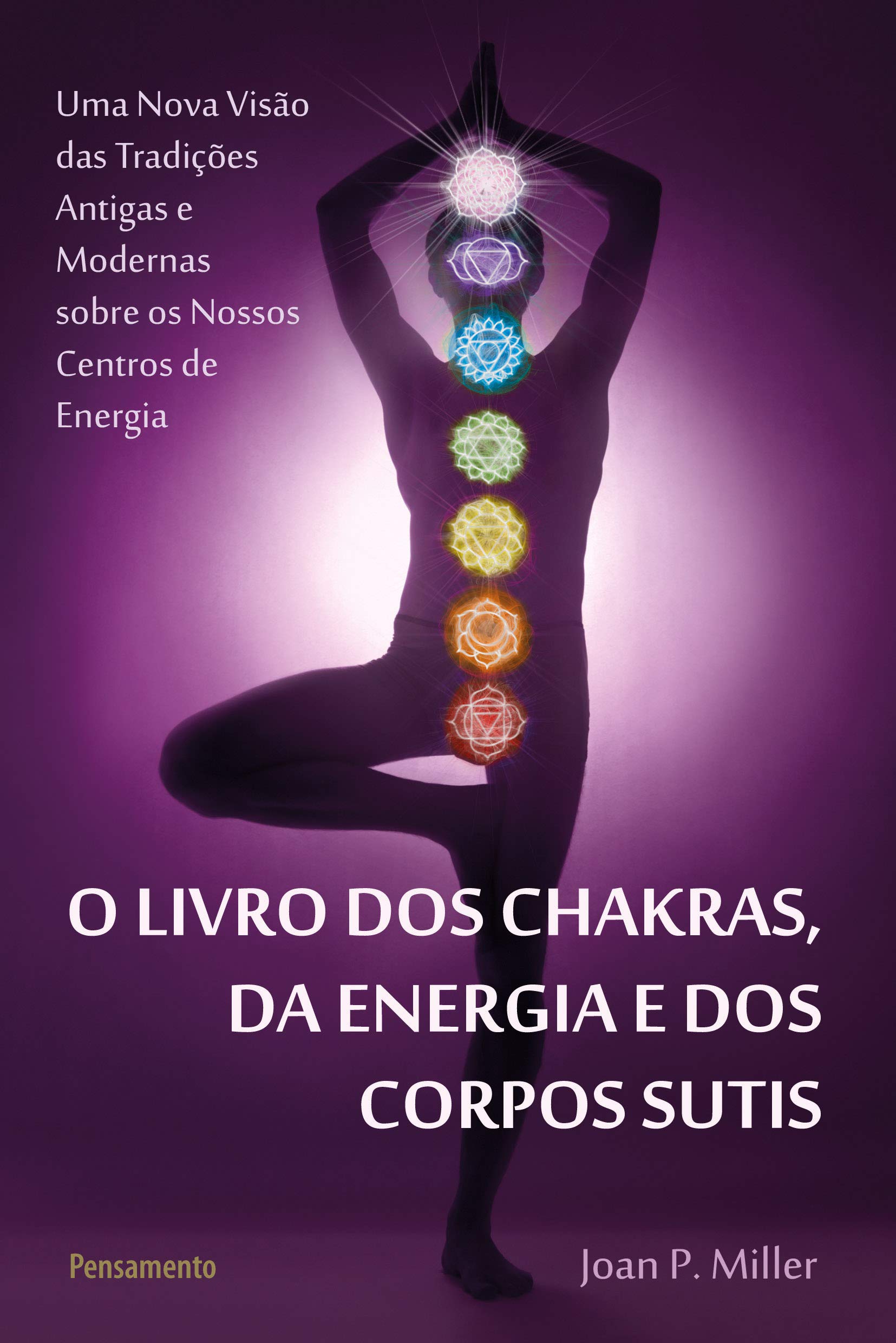 O Livro dos Chakras, da Energia e dos Corpos Sutis (Em Portuguese do Brasil) book