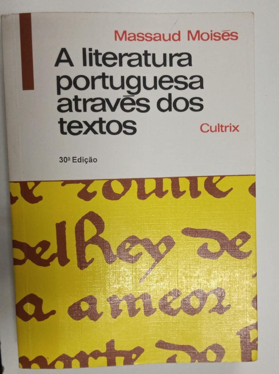 A Literatura Portuguesa Através dos Textos (Em Portuguese do Brasil) Books