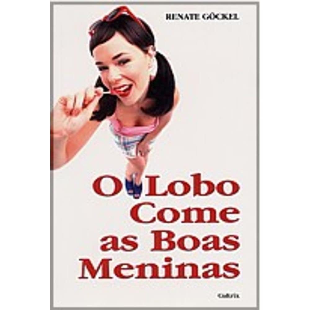O Lobo Come as Boas Meninas (Em Portuguese do Brasil) book