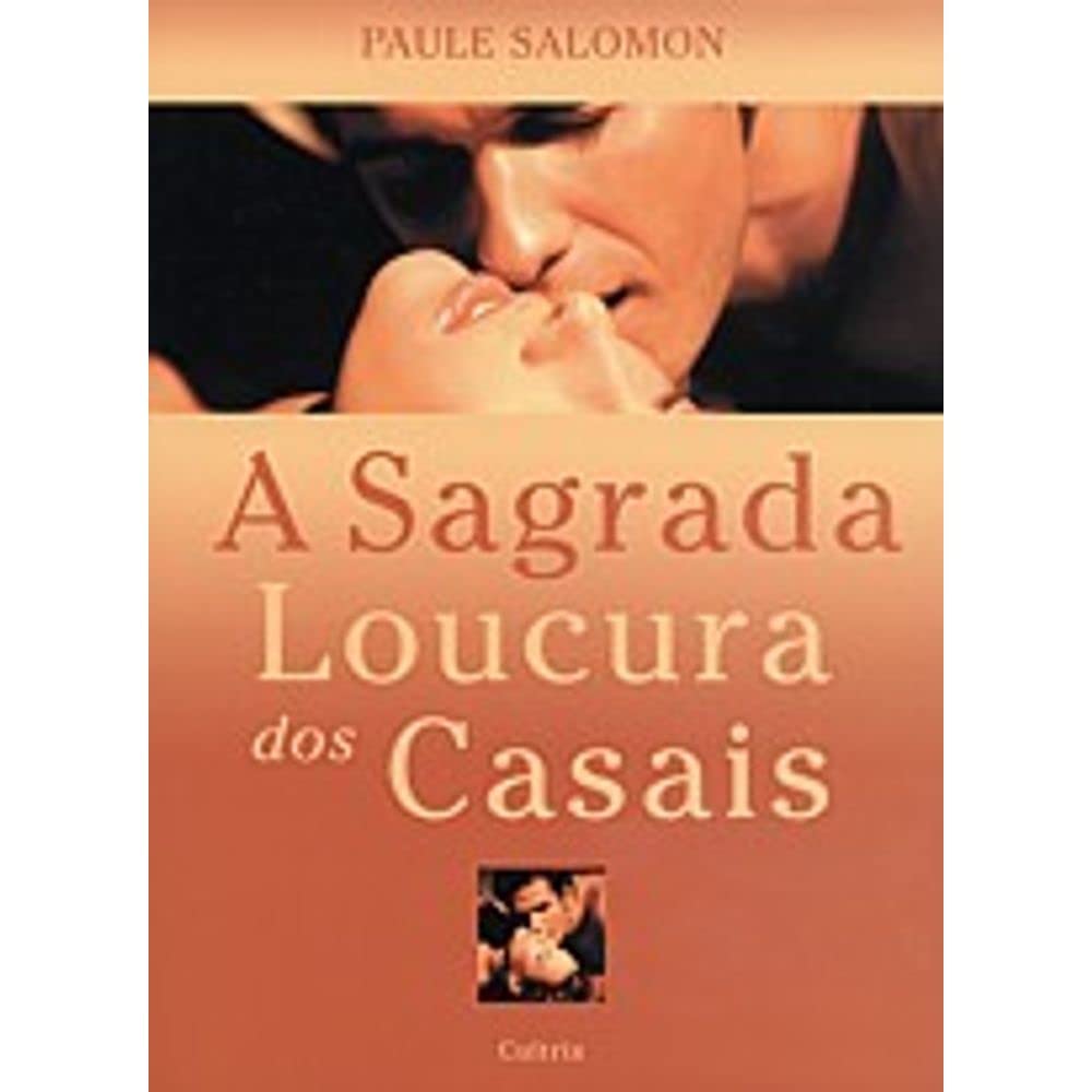 A Sagrada Loucura Dos Casais (Em Portuguese do Brasil) book