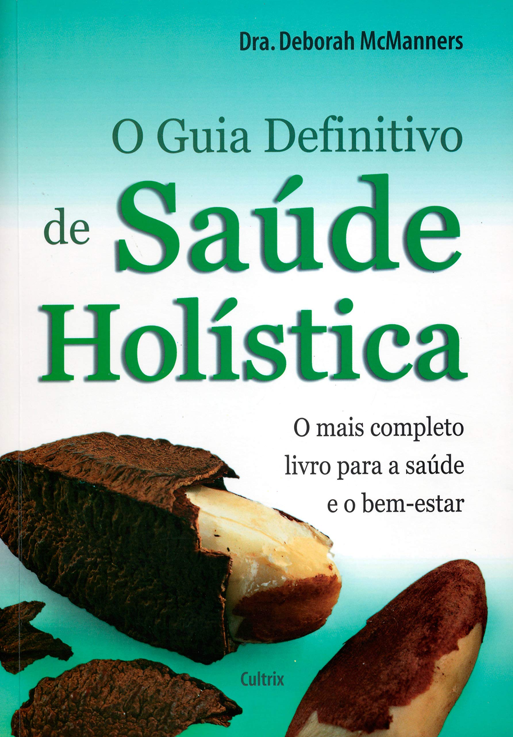 O Guia Definitivo de Saúde Holística (Em Portuguese do Brasil) book