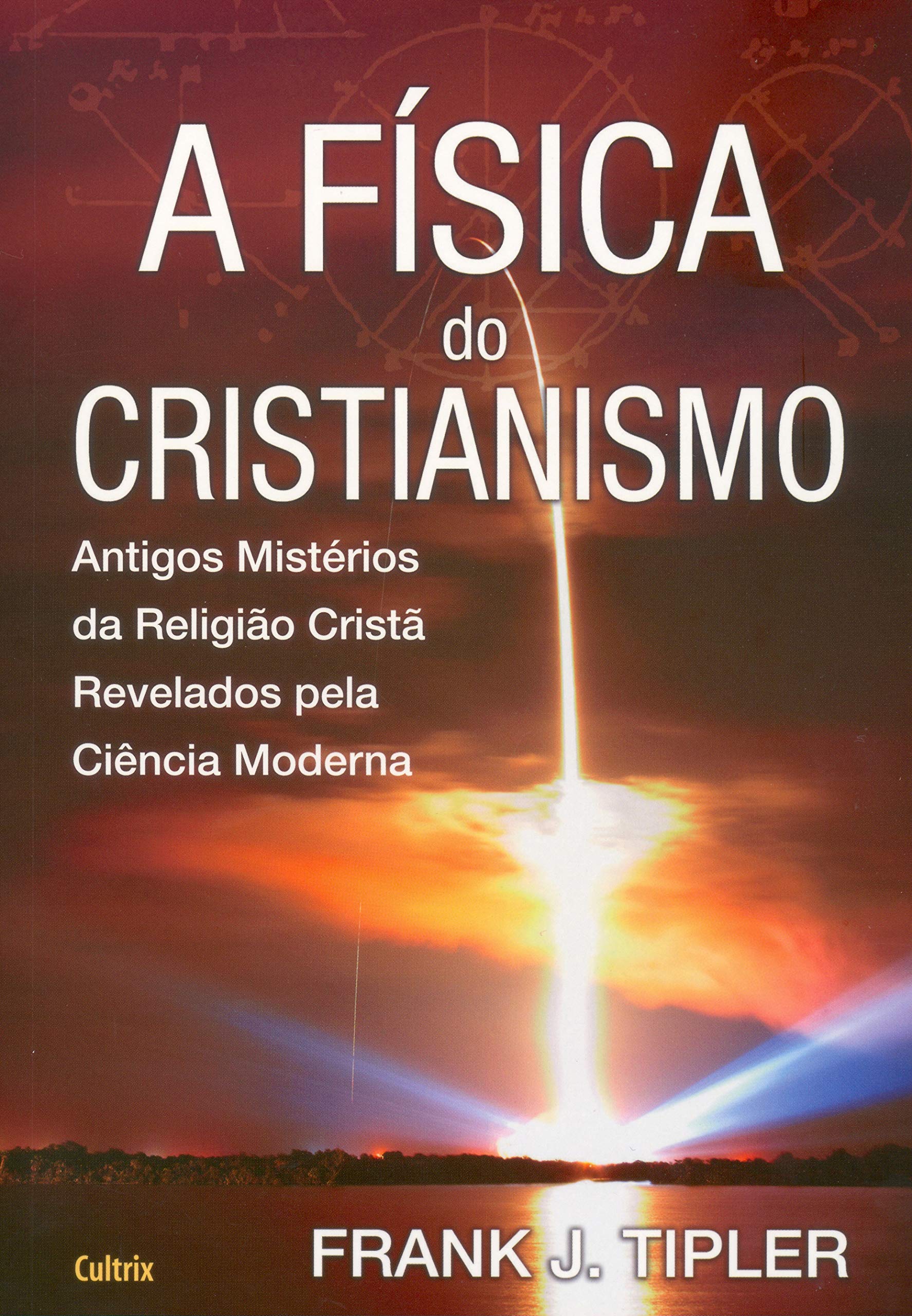 A Física do Cristianismo (Em Portuguese do Brasil) Books