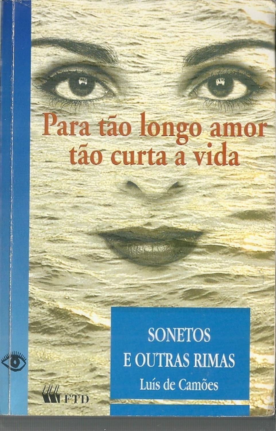 Para Tão Longo Amor Tão Curta a Vida: Sonetos e Outras Rimas Books
