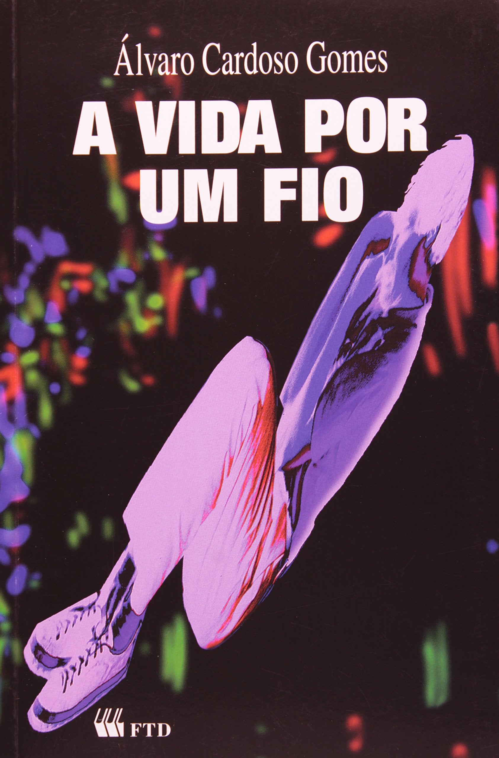 A Vida Por Um Fio (Em Portuguese do Brasil) book
