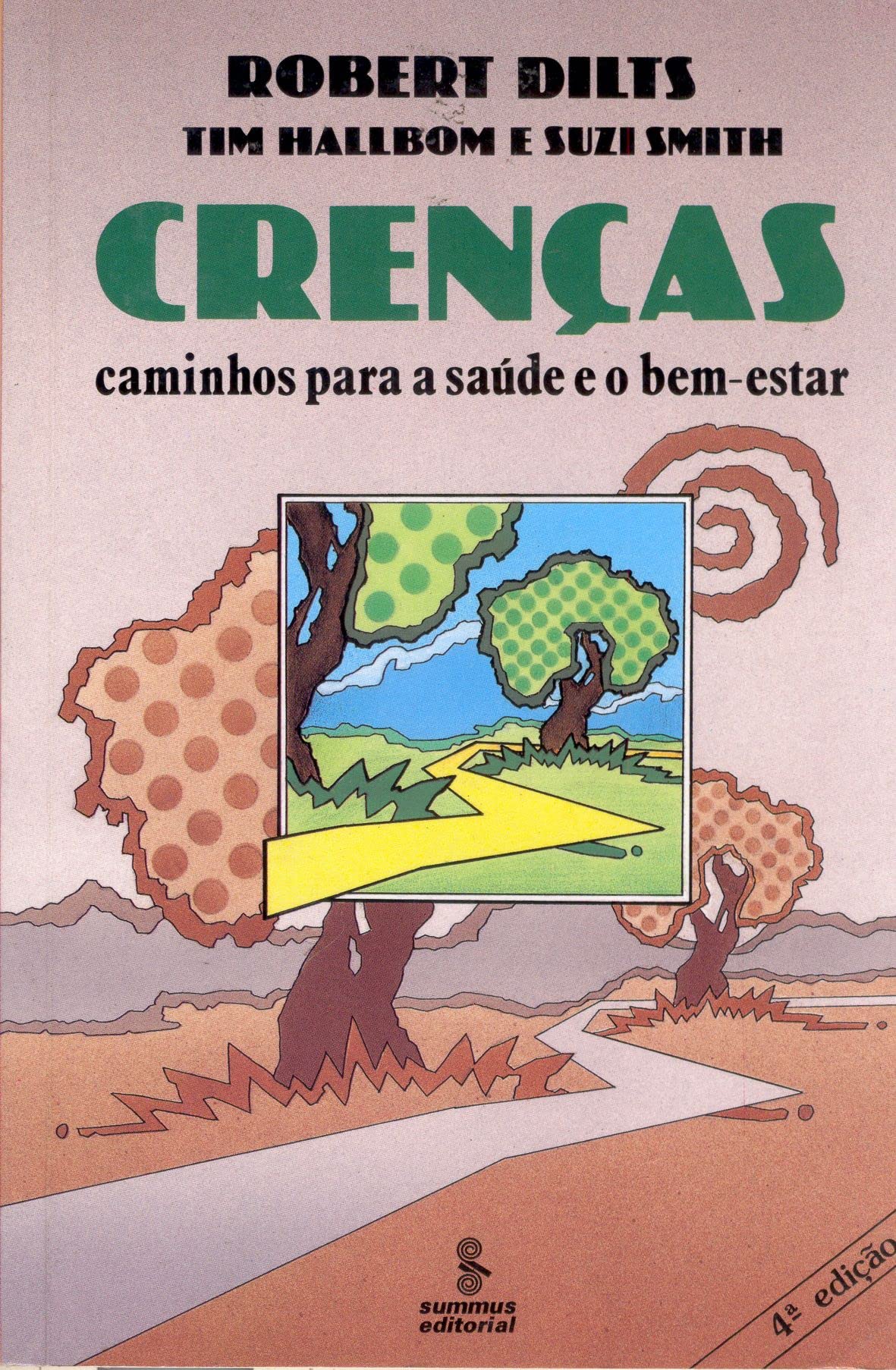 Crenças. Caminhos Para A Saúde E O Bem-Estar (Em Portuguese do Brasil) book