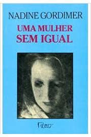 uma mulher sem igual de nadine gordimer pela rocco 1989 Ed. 1989 Books