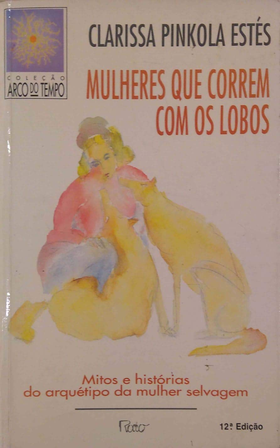 Mulheres Que Correm Com Os Lobos (Em Portuguese do Brasil) Books
