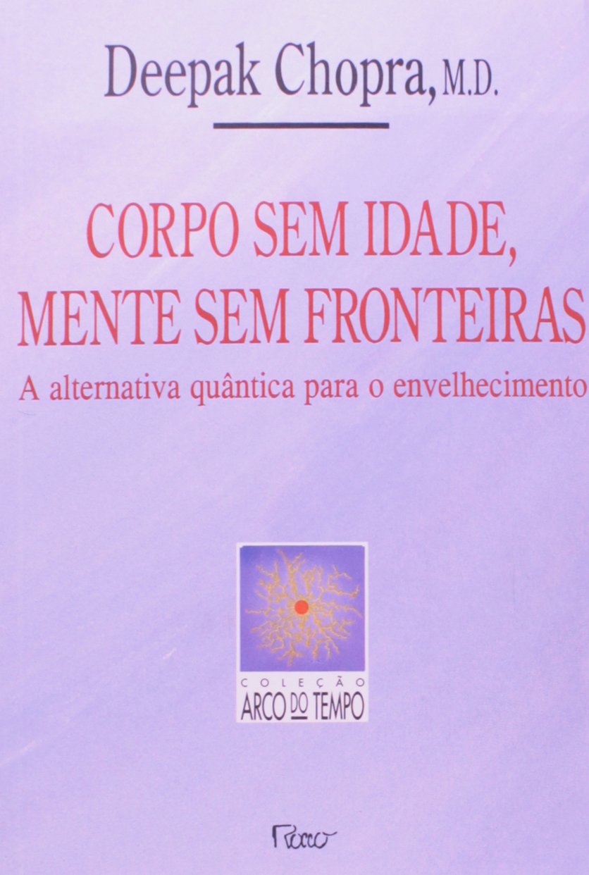 Corpo sem Idade, Mente sem Fronteira (Em Portuguese do Brasil) book