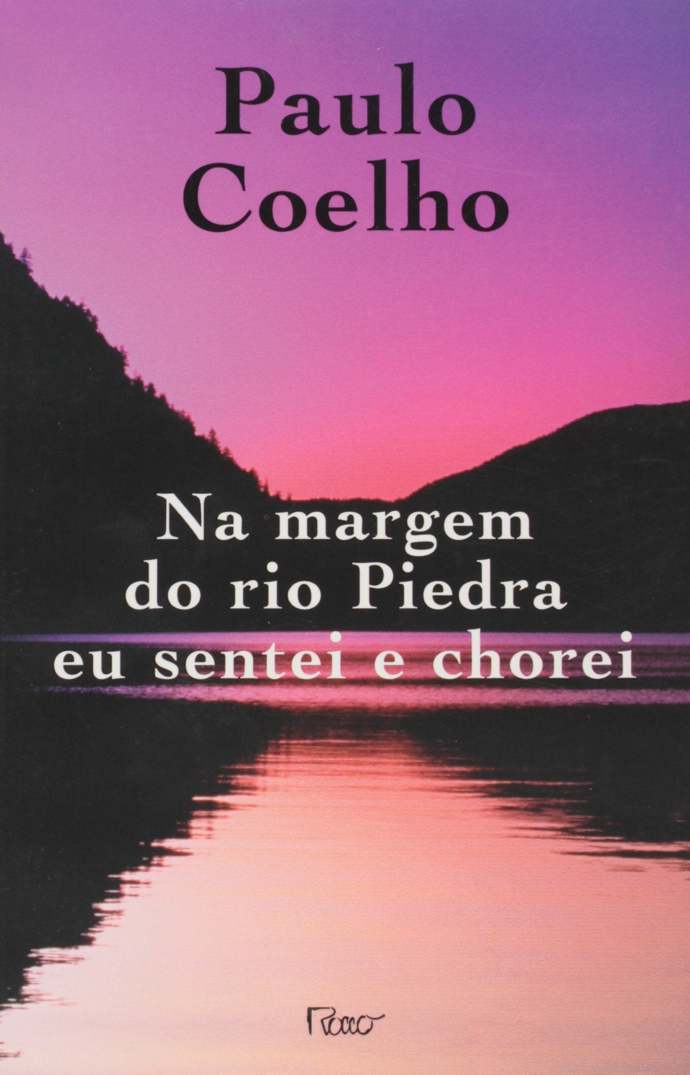 Na margem do rio Piedra eu sentei e chorei Books