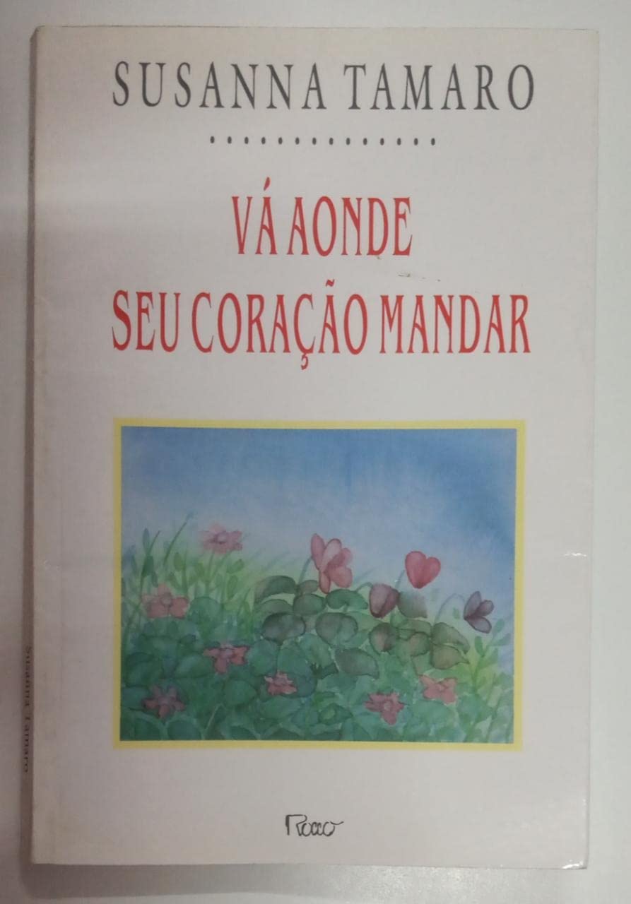 Vá Aonde Seu Coração Mandar (Em Portuguese do Brasil) Books