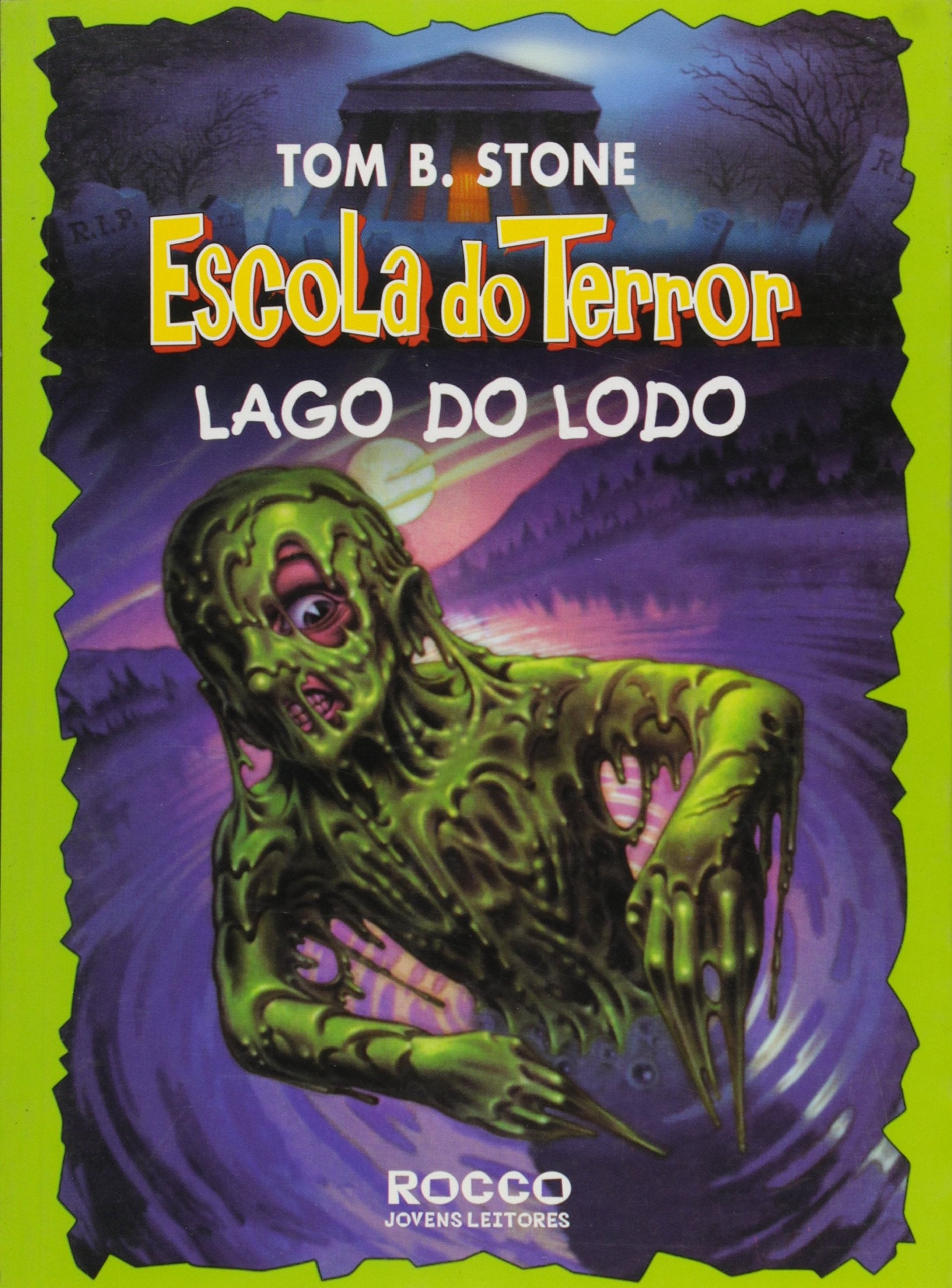 Lago Do Lodo-Escola Do Terror (Em Portuguese do Brasil) Books