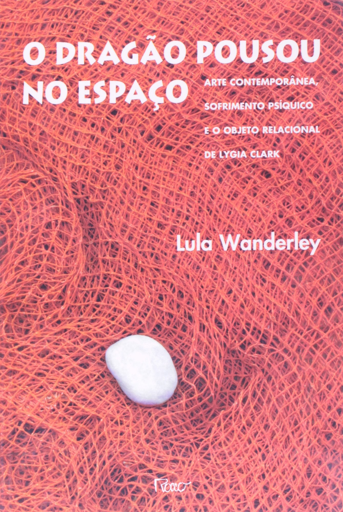 O Dragão Pousou no Espaço. Arte Contemporânea, Sofrimento Psíquico (Em Portuguese do Brasil) Books