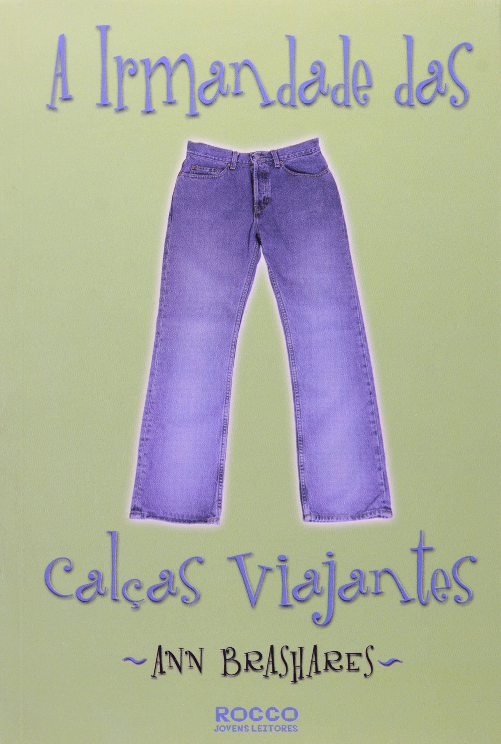 A Irmandade Das Calças Viajantes (Em Portuguese do Brasil) Books