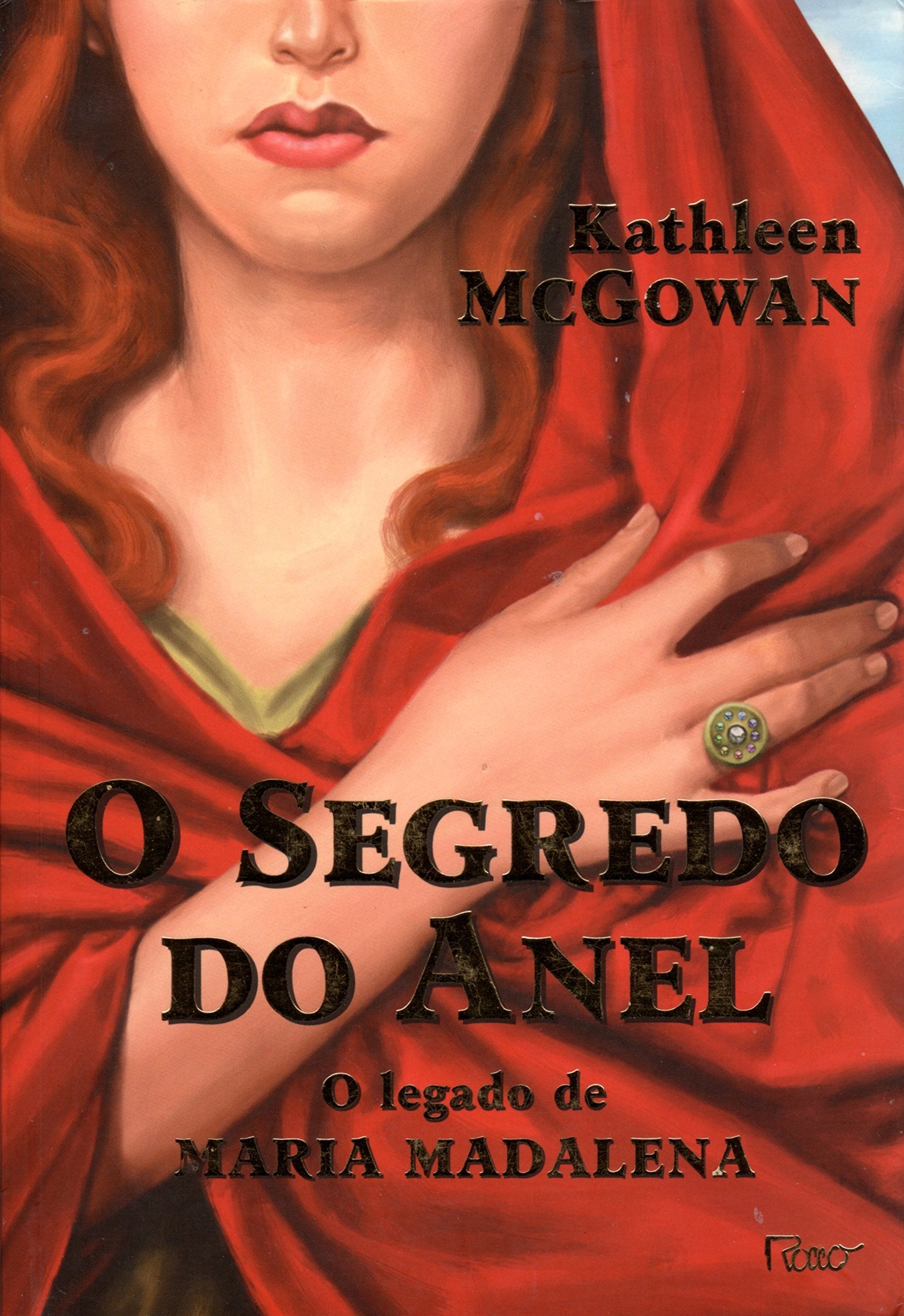 Segredo Do Anel: O Legado De Maria Madalena, O Books
