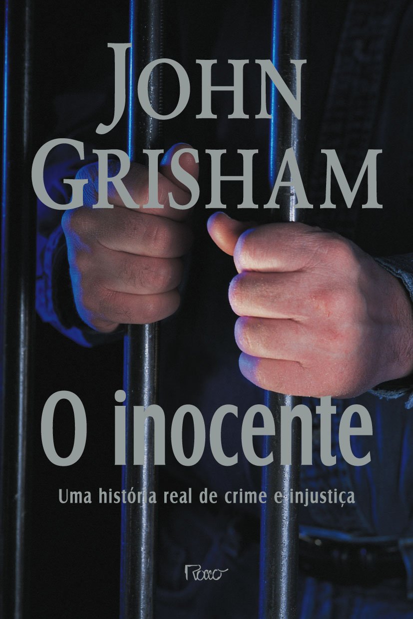 O Inocente. Uma História Real de Crime e Injustiça (Em Portuguese do Brasil) Books
