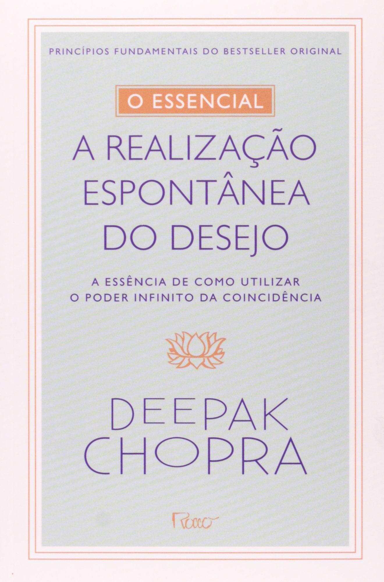 O Essencial. A Realização Espontontânea dos Desejos (Em Portuguese do Brasil) Books