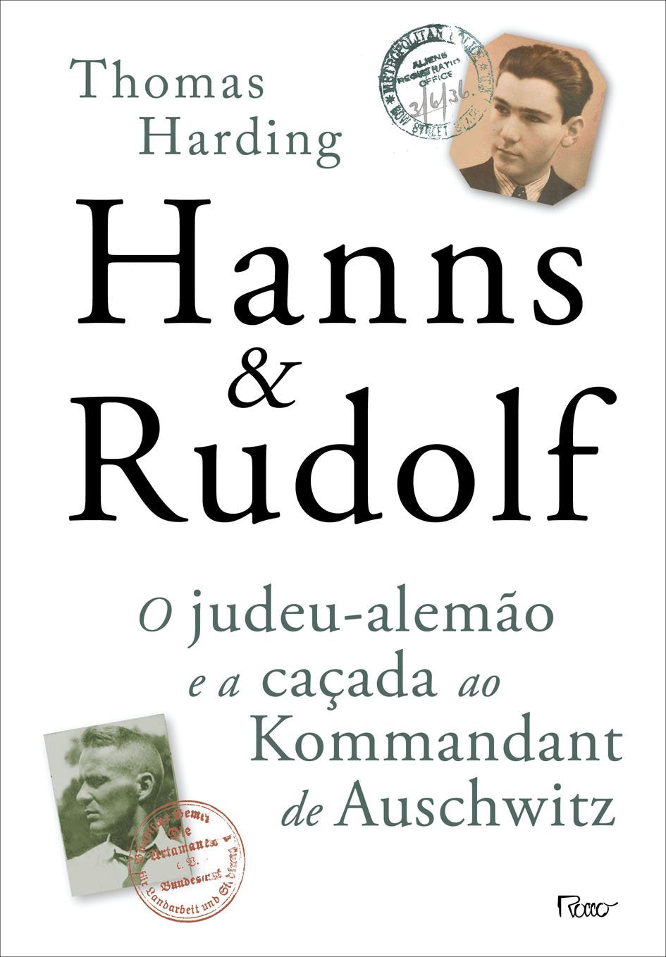 Hanns & Rudolf. O Judeu-Alemão E A Caçada Ao Kommandant De Auschwitz (Em Portuguese do Brasil) book